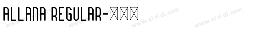 Allana Regular字体转换